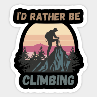 I'd Rather Be Climbing. Sticker